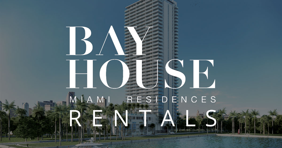 Bay House Miami Rentals